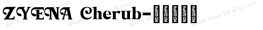 ZYENA Cherub字体转换